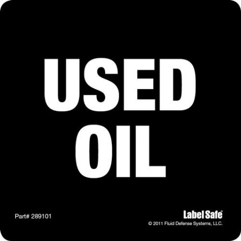 Label - Used Oil - Generic - Adhesive - 3.25" x 3.25" - 289101 - OilSafe