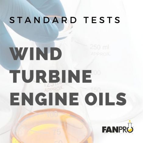 Standard oil test - wind turbine engine oils - FanPro